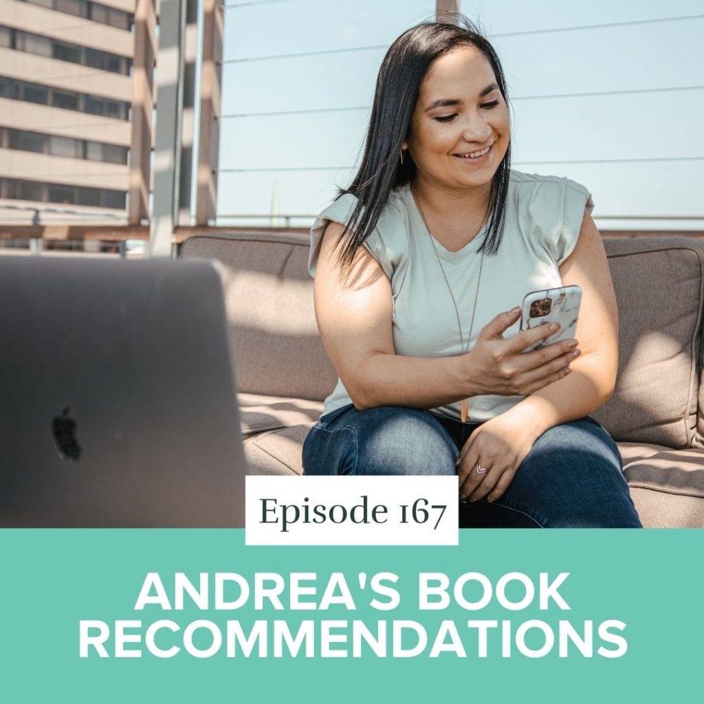 Episode 167: Andrea's Book Recommendations