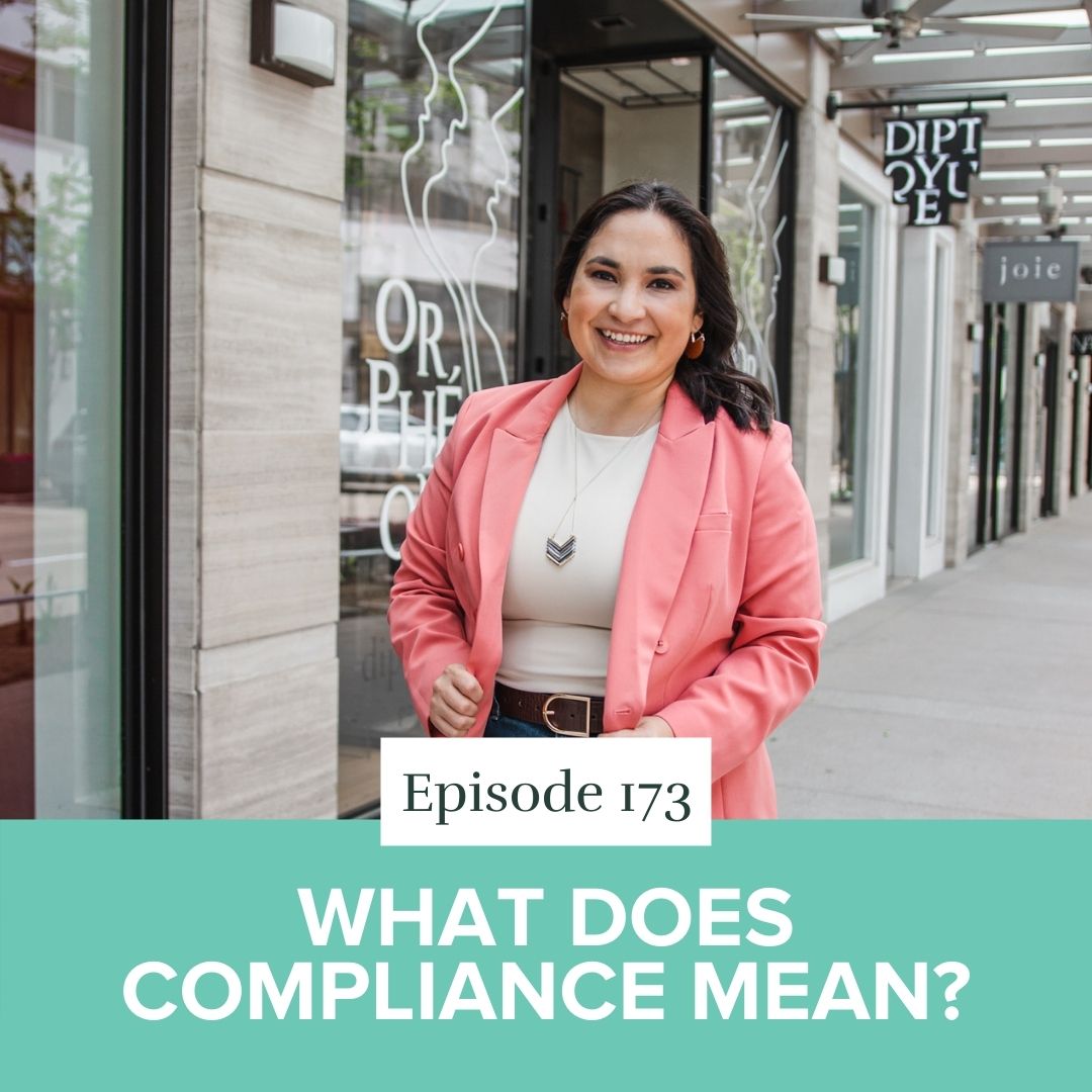 Episode 173: What does Compliance Mean?