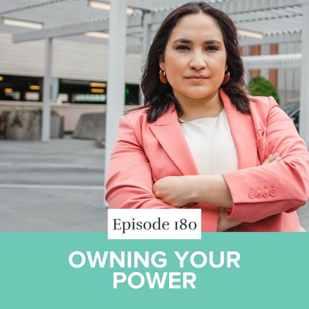 Episode 180- Owning Your Power-2