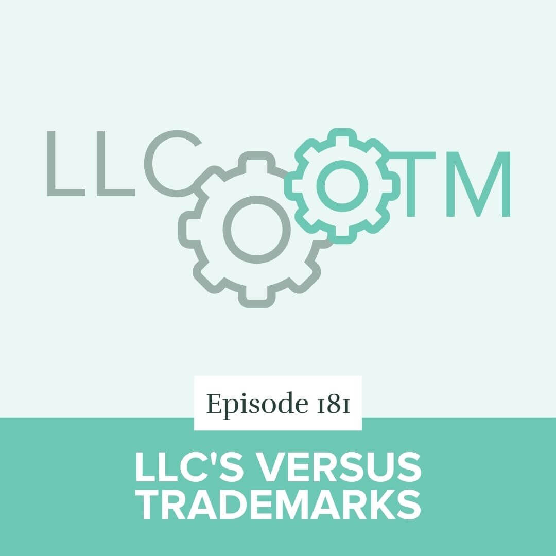 Episode 181- LLC's versus Trademarks