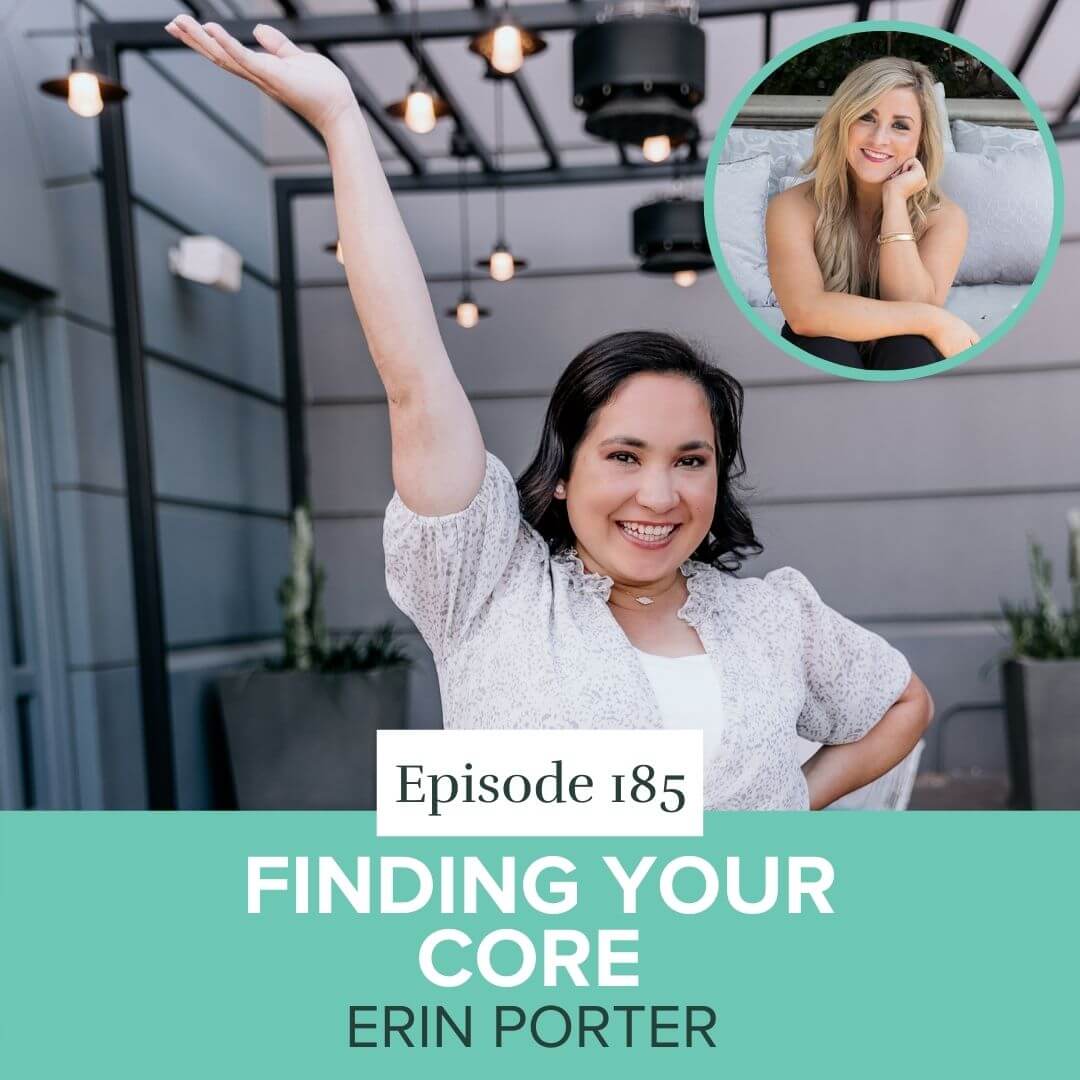 Episode 185: Finding Your Core with Eirn Nicole