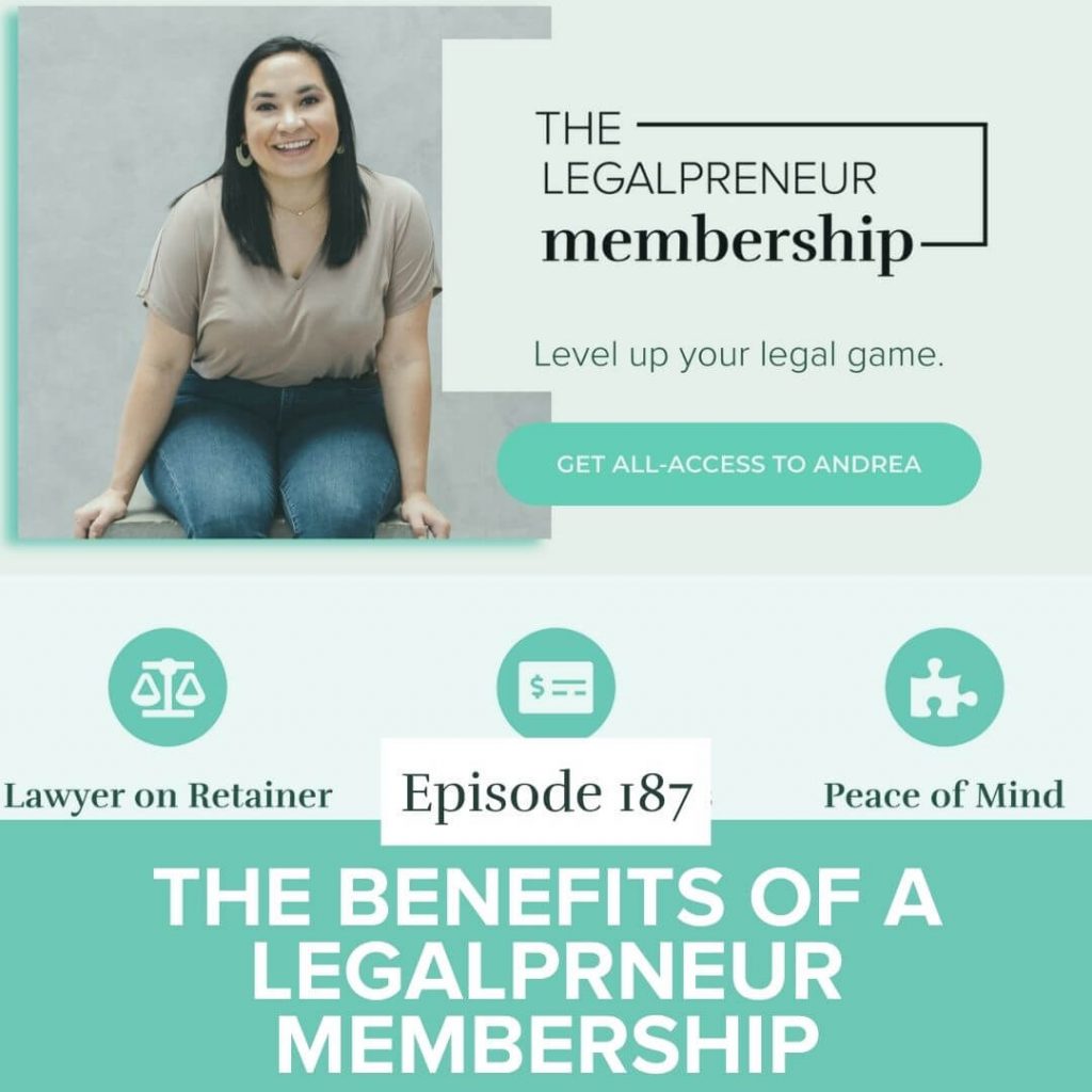Episode 187: The Lastest Benefits of a Legalpreneur Membership