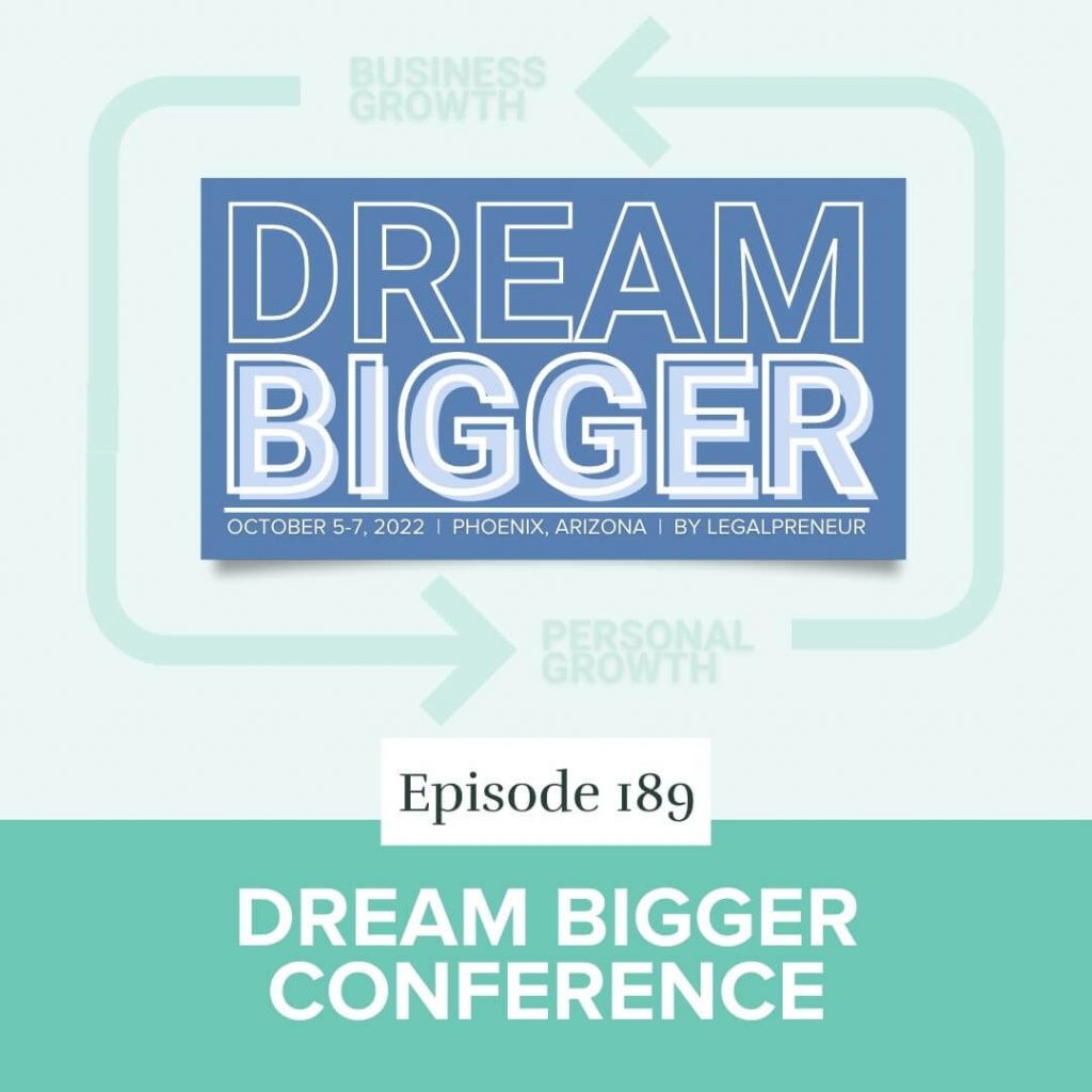 Episode 189- Dream Bigger Conference