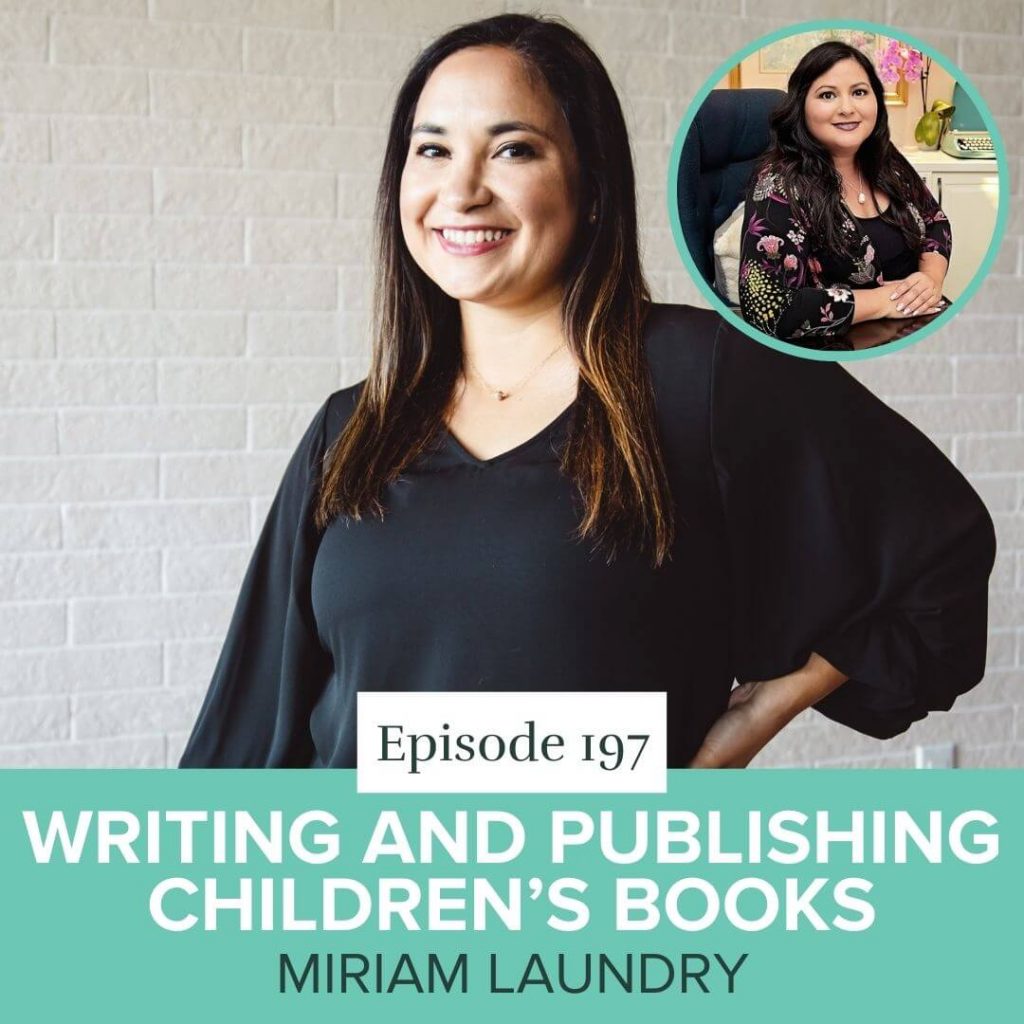 Episode 197 Writing and Publishing Children's Books