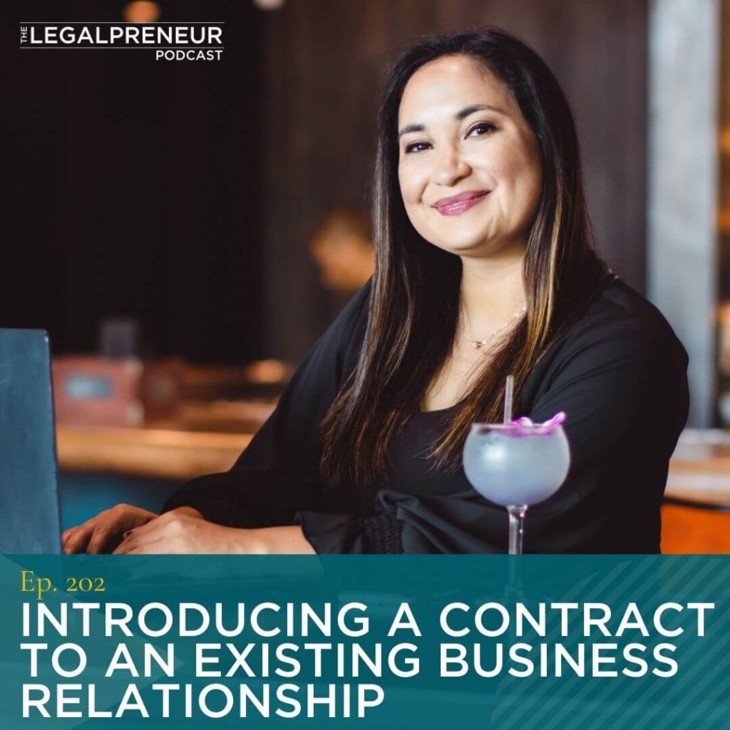 Episode 202 Introducing a Contract to an Existing Business Relationship