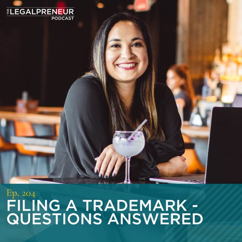 Episode 204- Filing a Trademark Questions Answered
