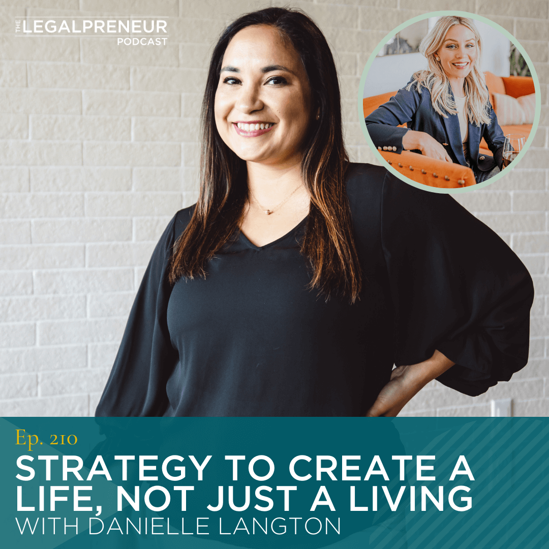 Episode 210: Strategy to Create a Life, not just a living
