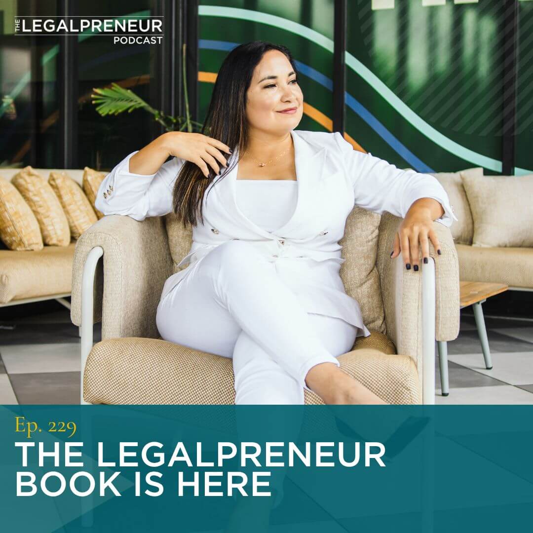 Episode 229 The Legalpreneur Book Is Here