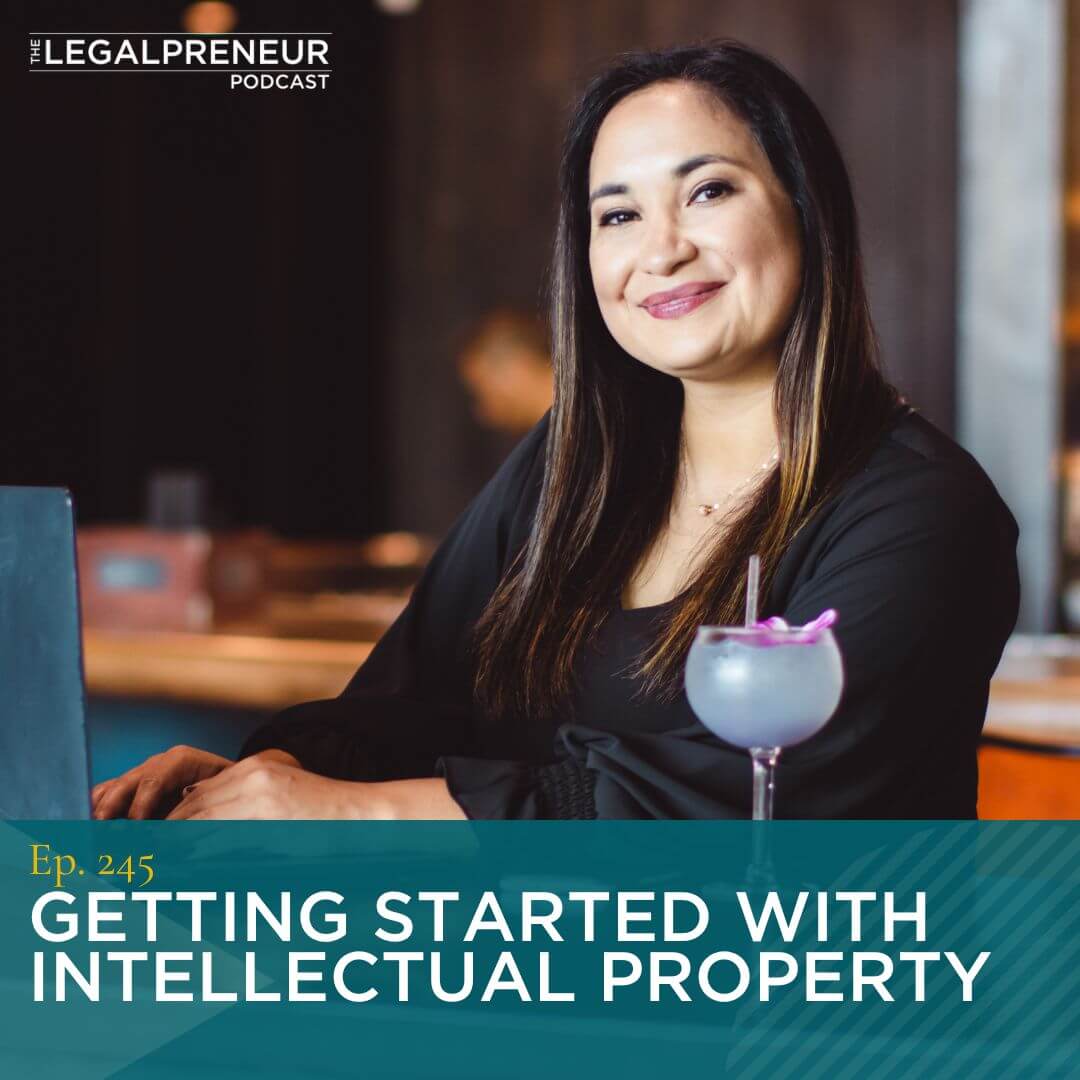 Episode 245 Getting Started with Intellectual Property