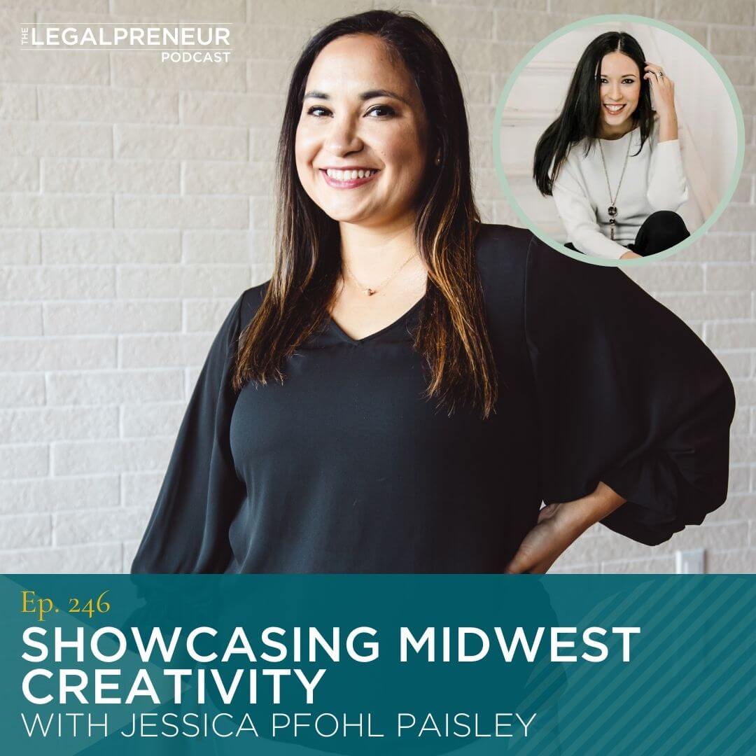 Episode 246 Showcasing Midwest Creativity with Jessica Pfohl Paisley