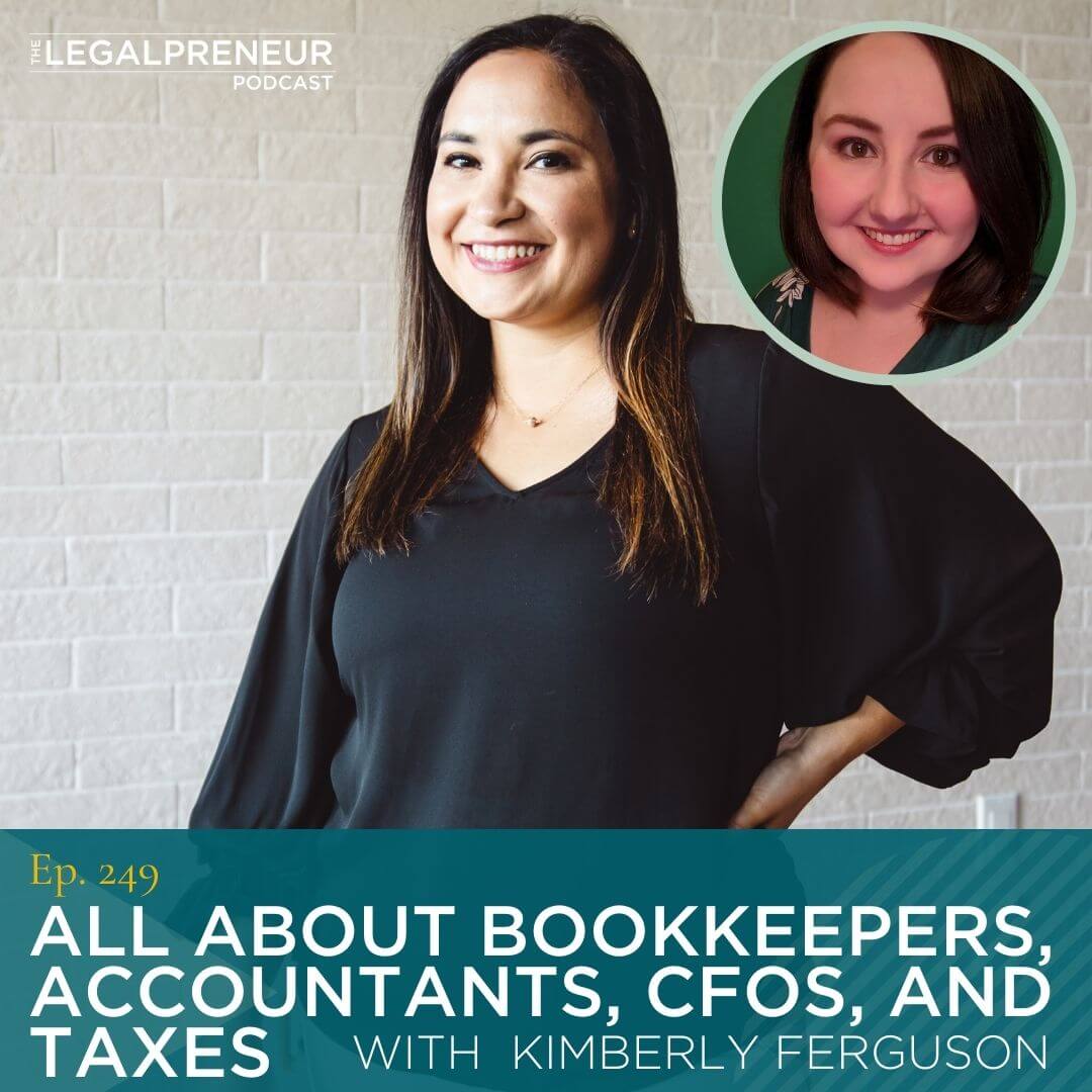 Episode 249 All About Bookkeepers, Accountants, CFOs, and Taxes with Kimberly Ferguson